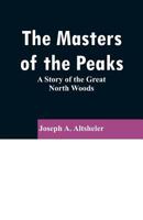 The Masters of the Peaks 1986500152 Book Cover