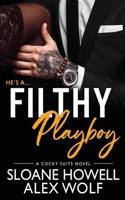 Filthy Playboy 1654168505 Book Cover