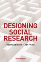 Designing Social Research: The Logic of Anticipation 0745643388 Book Cover