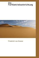 Die Forftbetriebseinrichtung 1115681869 Book Cover
