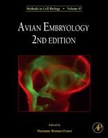 Methods in Cell Biology, Volume 87: Avian Embryology 0125641745 Book Cover