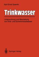 Trinkwasser: Untersuchung Und Beurteilung Von Trink- Und Schwimmbadwasser 3642522904 Book Cover