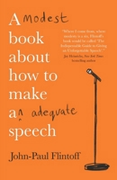 A Modest Book About How to Make an Adequate Speech 1780726031 Book Cover