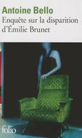 Enquête sur la disparition d'Emilie Brunet 2070446891 Book Cover