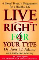Live Right 4 for Your Type 0670911070 Book Cover
