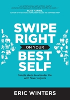 Swipe Right on Your Best Self 1925921964 Book Cover