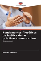 Fundamentos filosóficos de la ética de las prácticas comunicativas (Spanish Edition) 6207180437 Book Cover