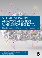 Social Network Analysis and Text Mining for Big Data: The Power of Words and Networks 1032824964 Book Cover