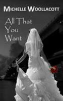All That You Want 136782205X Book Cover