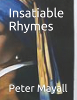 Insatiable Rhymes B092P771M7 Book Cover