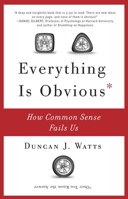 Everything is Obvious: Once You Know the Answer 0385531680 Book Cover