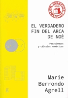 El verdadero fin del arca de Noé: Pasatiempos y cálculos numéricos 8419406279 Book Cover