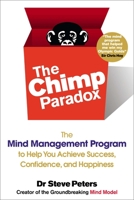 The Chimp Paradox: The Mind Management Program to Help You Achieve Success, Confidence, and Happiness 009193558X Book Cover