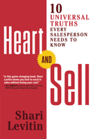 Heart and Sell: 10 Universal Truths Every Salesperson Needs to Know 1632650746 Book Cover