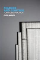 Finance and Control for Construction 0415371155 Book Cover