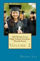100 Words Every High School Graduate Should Know Volume 2 153779843X Book Cover