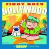 Ziggy Goes Hollywood: A Ziggy Collection 0740735330 Book Cover