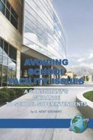 Avoiding School Facility Issues: A Consultant's Guidance to School Superintendents (Hc) 159311592X Book Cover