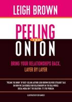 Peeling the Onion: Bring Your Relationships Back, Layer by Layer B0G5433PH2 Book Cover
