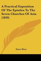 A Practical Exposition of the Epistles to the Seven Churches of Asia 1241070156 Book Cover