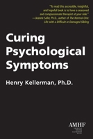 Curing Psychological Symptoms 1935307304 Book Cover