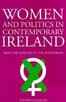 Women and Politics in Contemporary Ireland: From the Margins to the Mainstream 1855674335 Book Cover