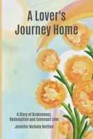 A Lover's Journey Home B0G6J2GS5B Book Cover