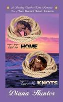Tied to Home Tied in Knots 1537233521 Book Cover