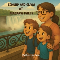 Edmund and Olivia's Niagara Falls Adventure 1997682060 Book Cover