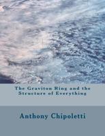 The Graviton Ring and the Structure of Everything 1479271403 Book Cover