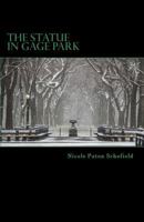 The Statue in Gage Park 0991791320 Book Cover