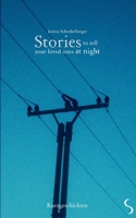 Stories to tell your loved ones at night 3756862704 Book Cover