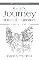 Seth's Journey Across the Decades B0GTWJ54P2 Book Cover