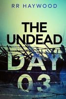The Undead Day Three 1482627590 Book Cover