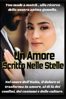 Un Amore Scritto Nelle Stelle: You made a match (Italian Edition) B0DVYKQXZJ Book Cover