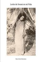 Leelas de Swami En Mi Vida: Experiencias Con Sathya Sai Baba 146371243X Book Cover