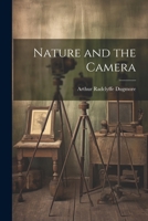 Nature and the Camera 1021988421 Book Cover