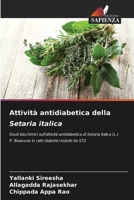 Attività antidiabetica della Setaria italica: Studi biochimici sull'attività antidiabetica di Setaria italica (L.) P. Beauvois in ratti diabetici indotti da STZ 6206204308 Book Cover