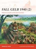 Fall Gelb 1940 (2): Airborne assault on the Low Countries 1472802748 Book Cover