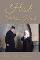 Hush Sisters Hush 1524550221 Book Cover