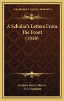 A Scholar's Letters from the Front 1017520224 Book Cover