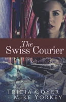 The Swiss Courier 0800733363 Book Cover