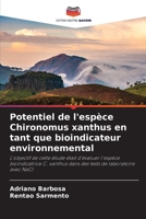 Potentiel de l'espèce Chironomus xanthus en tant que bioindicateur environnemental 6207374460 Book Cover