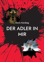 Der Adler in mir: Der wahre Patriotismus B0CDF17FM5 Book Cover