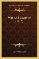 War and Laughter 0548628491 Book Cover