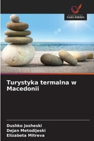 Turystyka termalna w Macedonii 6209322247 Book Cover