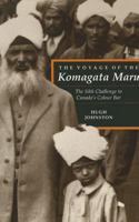 The Voyage of the Komagata Maru: The Sikh Challenge to Canada's Colour Bar 0774803401 Book Cover