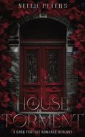 A House of Torment: A Dark Fantasy Romance Duology, Book One B0G3KH37QN Book Cover