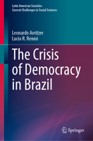 The Crisis of Democracy in Brazil 303210789X Book Cover