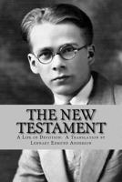The New Testament: A Life of Devotion: A Translation by Lennart Edmund Anderson 1978091052 Book Cover